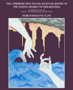 The School District of Philadelphia Comprehensive Annual Financial Report for the Year Ended June 30, 2017