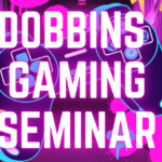 Dobbins Holds First Annual Gaming Seminar