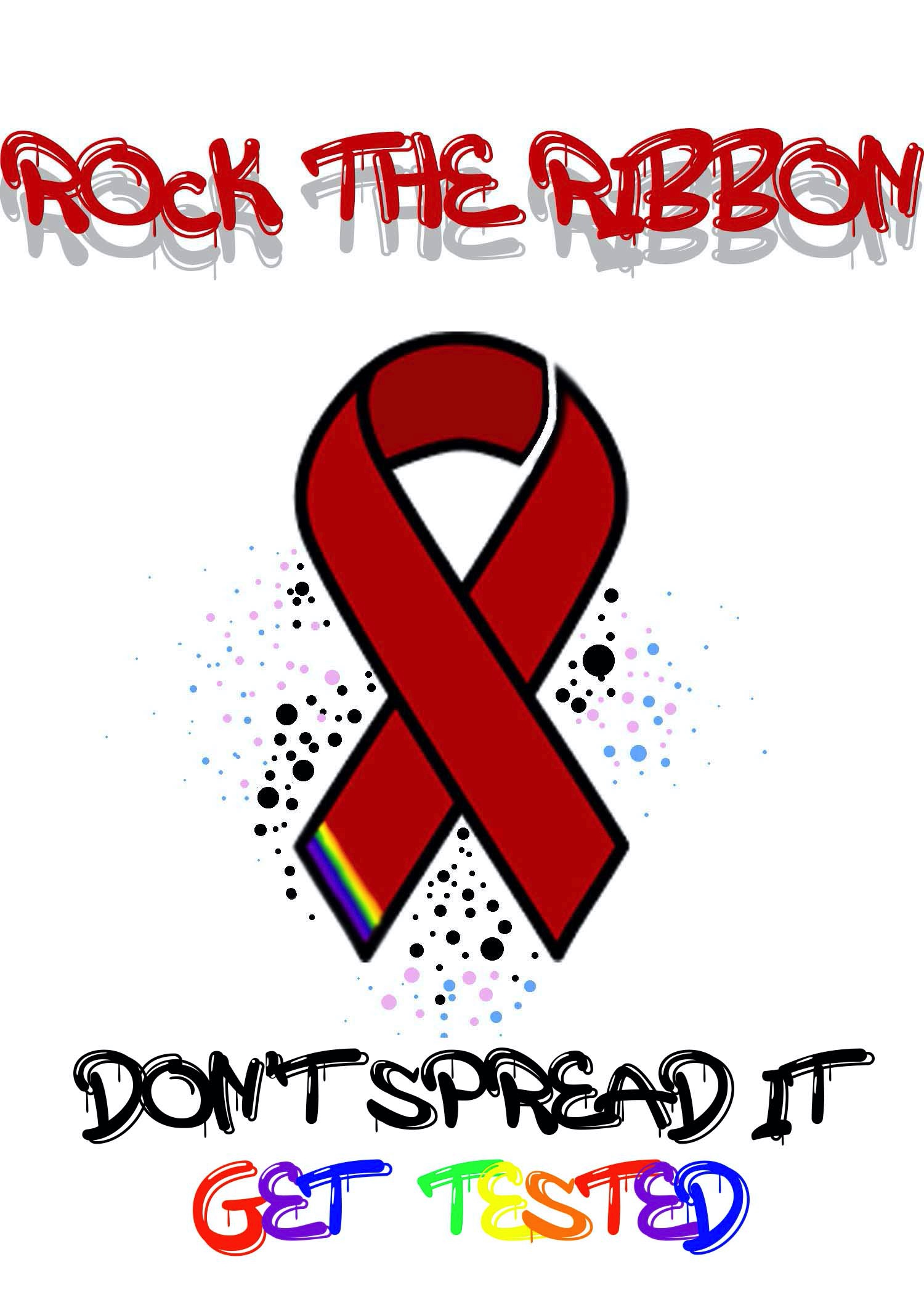 Top text: Rock the Ribbon. Bottom text: Don't Spread It, Get Tested. Red Ribbon Illustration at the center.