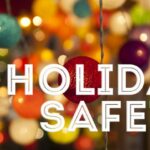 Winter Holiday Safety Tips!