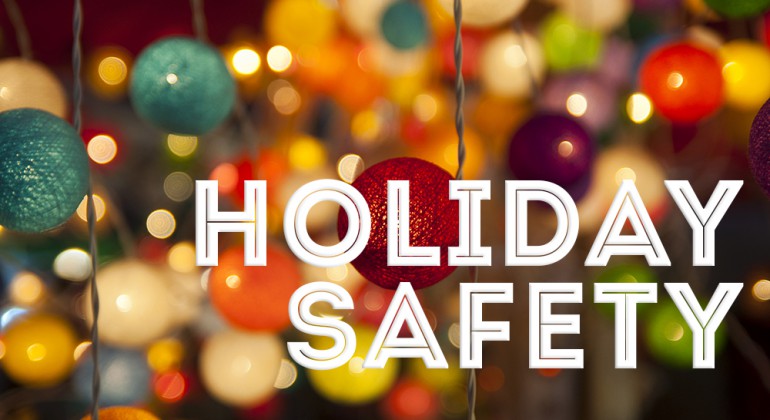Winter Holiday Safety Tips!