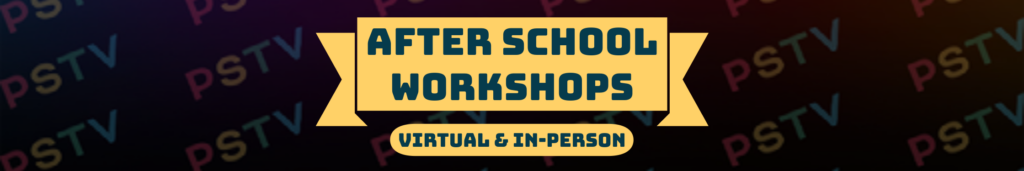 Untitled (2) Afterschool Workshops, In-person and Virtual Banner