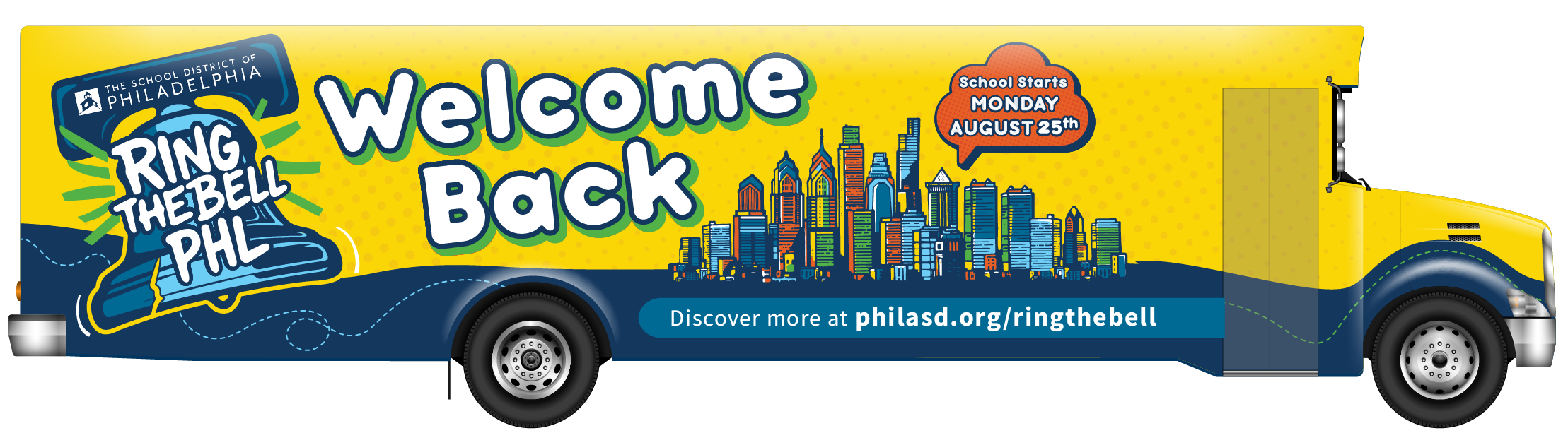 Illustration of a yellow and blue school bus promoting the School District of Philadelphia's "Ring the Bell PHL" campaign. Text on the bus reads "Welcome Back" and "School Starts Monday, August 25th." A colorful city skyline and the website link philasd.org/ringthebell are also shown.